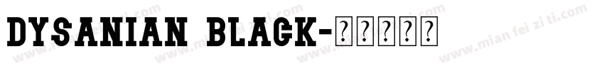 Dysanian Black字体转换